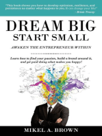 Dream Big Start Small