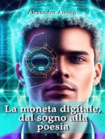 La moneta digitale, dal sogno alla poesia