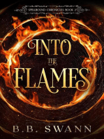 Into the Flames: Spellbound Chronicles, #2
