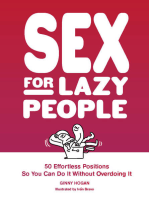 Sex for Lazy People: 50 Effortless Positions So You Can Do It Without Overdoing It