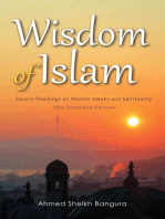 Wisdom of Islam: Source Teachings on Muslim Values and Spirituality - New Expanded Edition
