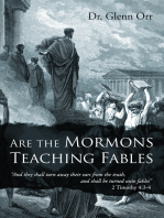 Are the Mormons Teaching Fables: “And they shall turn away their ears from the truth, and shall be turned unto fables”