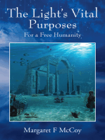 The Light's Vital Purposes: For a Free Humanity