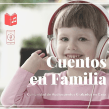 Cuentos en Familia - Audio cuentos Infantiles