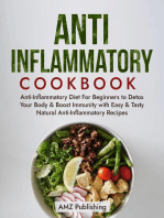 Anti-Inflammatory Diet for Beginners: Anti-Inflammatory Diet For Beginners to Detox Your Body & Boost Immunity with Easy & Tasty Natural Anti-Inflammatory Recipes