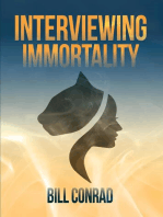 Interviewing Immortality