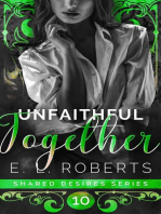 Unfaithful Together: Shared Desires Series, #10
