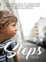 Steps: The inspiring story of a special needs child and a mother's determined quest to break down barriers