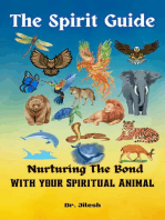 The Spirit Guide: Nurturing the Bond with your Spiritual Animal: Religion and Spirituality