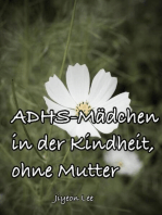 ADHS-Mädchen in der Kindheit, ohne Mutter