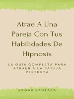 Atrae A Una Pareja Con Tus Habilidades De Hipnosis