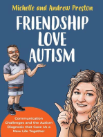 Friendship Love Autism - Communication Challenges and the Autism Diagnosis that Gave Us a New Life Together
