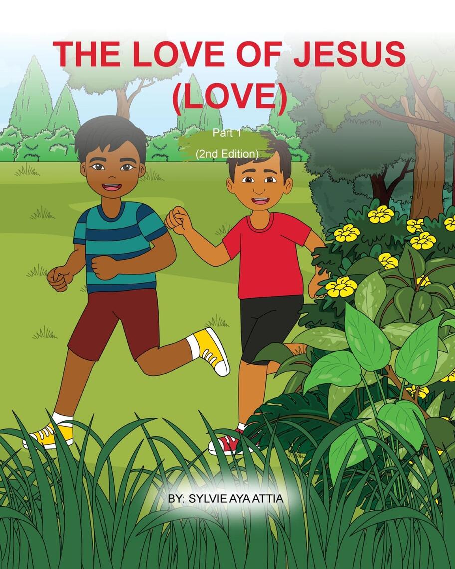 THE LOVE OF JESUS (LOVE) by SYLVIE AYA ATTIA (Ebook) - Read free for 30 ...