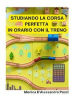 Studiando la corsa perfetta in orario con il treno