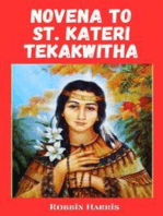Novena to St. Kateri Tekakwitha: Devotions and Powerful Prayers to St. Kateri Tekakwitha