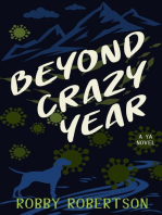 Beyond Crazy Year