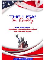 The USA in Reality: Visit, Study, Work: Everything you need to know about the American System