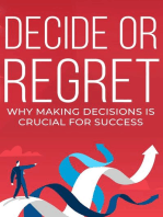 Decide or Regret