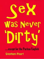 Sex was Never Dirty