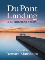 DuPont Landing: A Retirement Story