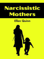 NARCISSISTIC MOTHERS: Breaking Free from the Cycle of Emotional Manipulation (2023 Guide for Beginners)