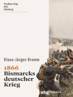 1866: Bismarcks Krieg gegen die Habsburger