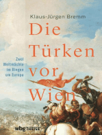 Die Türken vor Wien: Zwei Weltmächte im Ringen um Europa