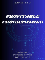 Profitable Programming: Unlocking Success in the Digital Age