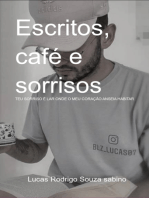 Escritos, Café E Sorrisos