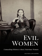 Evil Women: Unmasking History's Most Notorious Women