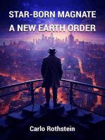 Star-Born Magnate: A New Earth Order