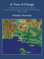 A Time of Change: A History of the Southland Presbytery of the Presbyterian Church of Aotearoa New Zealand 1990 to 2010