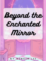 Beyond the Enchanted Mirror