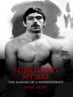 Surviving Myself: The Making of a Middleweight