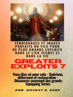 Greater Exploits - 7 - Témoignages parfaits et images du fils pour de plus grands exploits: Témoignages parfaits et images du fils pour de plus grands exploits dans le lieu secret et dans la vie Vous êtes né pour cela - Guérison, délivrance et restauration - Série d'équipement