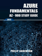 Azure Fundamentals AZ-900 Study Guide: The Ultimate Step-by-Step AZ-900 Exam Preparation Guide to Mastering Azure Fundamentals. New 2023 Certification. 5 Practice Exams with Answers Explained.