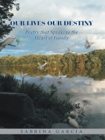 Our Lives Our Destiny: Poetry that Speaks to the Heart of Family