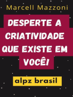 Desperte A Criatividade Que Existe Em Você!