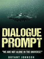 Dialogue Prompt:We Are Not Alone In The Universe!