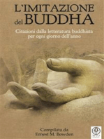 L'imitazione del Buddha (Tradotto): Citazioni dalla letteratura buddhista per ogni giorno dell’anno
