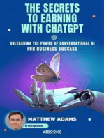 The Secrets to Earning with ChatGpt: Unleashing the Power of Conversational AI for Business Success