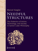 Needful Structures: The Dialectics of Action, Technology, and Society in Sartre's Later Philosophy