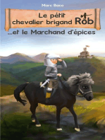 Le pétit chevalier brigand Rob et le Marchand d'épices