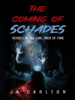 The Coming of Schades