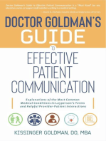 Doctor Goldman's Guide to Effective Patient Communication: Explanations of the Most Common Medical Conditions in Layperson's Terms and Helpful Provider-Patient Interactions