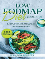 Low Fodmap Diet Cookbook: A 7-Day Stress Free Meal Plan To Relieve IBS Symptoms with Delicious Gut-Soothing Recipes