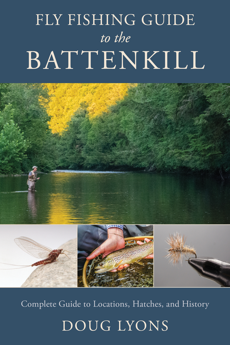 Fly Fishing Guide to the Battenkill by Doug Lyons (Ebook) - Read free for  30 days