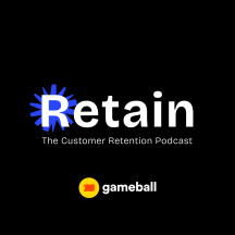 Retain: The Customer Retention Podcast