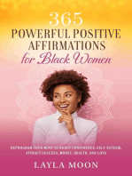 365 Powerful Positive Affirmations for Black Women: Reprogram Your Mind to Boost Confidence, Self-Esteem, Attract Success, Make Money, Health, and Love: Self-Care for Black Women, #1