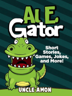Al E. Gator: Short Stories, Games, Jokes, and More!: Fun Time Reader